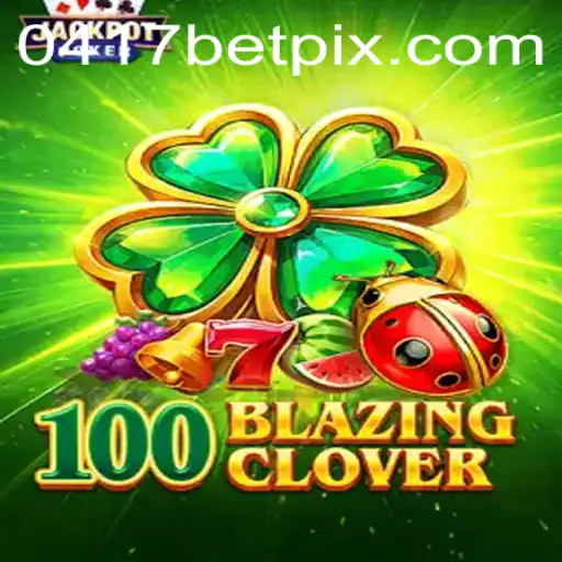 Tudo o Que Você Precisa Saber Sobre o Jogo 100BlazingClover