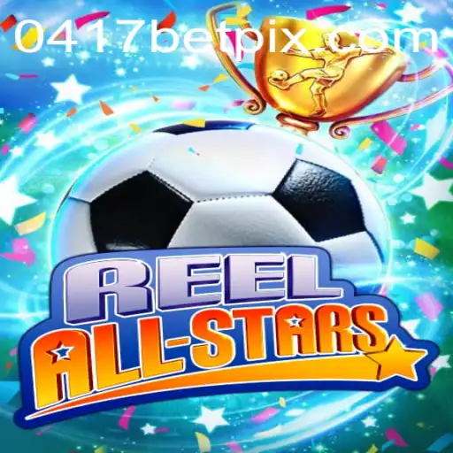 Descubra a Emoção do ReelAllStars: O Novo Sucesso em 0417bet.com